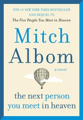 The Next Person You Meet in Heaven: The Sequel to the Five People You Meet in Heaven - Paperback | Diverse Reads
