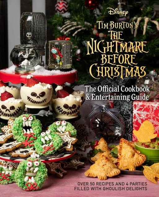 The Nightmare Before Christmas: The Official Cookbook & Entertaining Guide - Hardcover | Diverse Reads