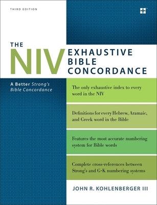The NIV Exhaustive Bible Concordance, Third Edition: A Better Strong's Bible Concordance - Hardcover | Diverse Reads