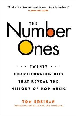 The Number Ones: Twenty Chart-Topping Hits That Reveal the History of Pop Music - Paperback | Diverse Reads