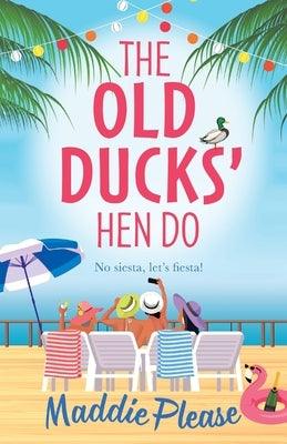 The Old Ducks' Hen Do - Paperback | Diverse Reads
