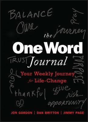 The One Word Journal: Your Weekly Journey for Life-Change - Hardcover | Diverse Reads