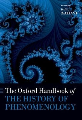 The Oxford Handbook of the History of Phenomenology - Paperback | Diverse Reads