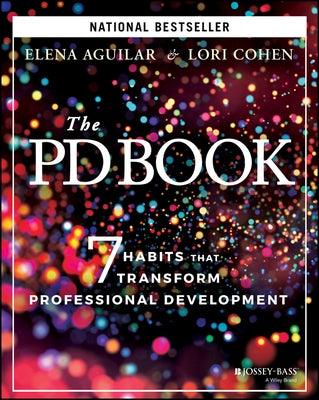 The Pd Book: 7 Habits That Transform Professional Development - Paperback | Diverse Reads