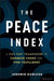 The Peace Index: A Five-Part Framework to Conquer Chaos and Find Fulfillment - Hardcover | Diverse Reads