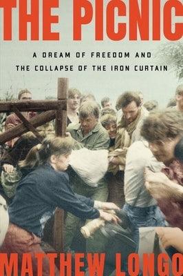 The Picnic: A Dream of Freedom and the Collapse of the Iron Curtain - Hardcover | Diverse Reads