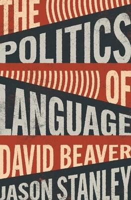The Politics of Language - Hardcover | Diverse Reads