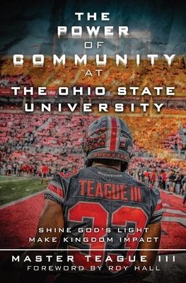 The Power Of Community At The Ohio State University: Shine God's Light Make Kingdom Impact - Paperback | Diverse Reads