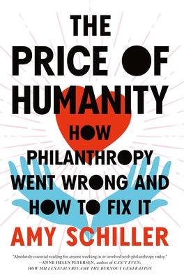 The Price of Humanity: How Philanthropy Went Wrong--And How to Fix It - Hardcover | Diverse Reads