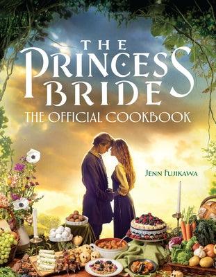The Princess Bride: The Official Cookbook - Hardcover | Diverse Reads