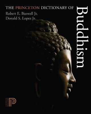 The Princeton Dictionary of Buddhism - Hardcover | Diverse Reads