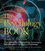 The Psychology Book: From Shamanism to Cutting-Edge Neuroscience, 250 Milestones in the History of Psychology - Hardcover | Diverse Reads