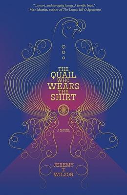 The Quail Who Wears the Shirt - Paperback | Diverse Reads
