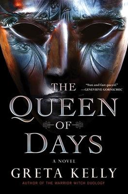 The Queen of Days - Hardcover | Diverse Reads