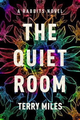 The Quiet Room: A Rabbits Novel - Hardcover | Diverse Reads