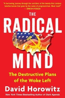 The Radical Mind: The Destructive Plans of the Woke Left - Hardcover | Diverse Reads