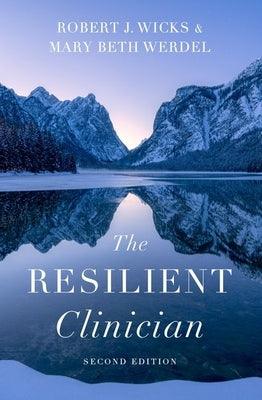 The Resilient Clinician: Second Edition - Hardcover | Diverse Reads