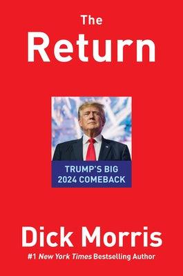 The Return: Trump's Big 2024 Comeback - Hardcover | Diverse Reads