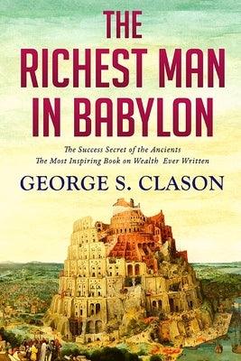 The Richest Man In Babylon: The Success Secret of the Ancients - Paperback | Diverse Reads