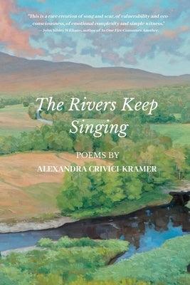The Rivers Keep Singing - Paperback | Diverse Reads
