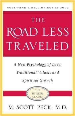 The Road Less Traveled, Timeless Edition: A New Psychology of Love, Traditional Values and Spiritual Growth - Paperback | Diverse Reads