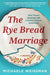 The Rye Bread Marriage: How I Found Happiness with a Partner I'll Never Understand - Hardcover | Diverse Reads