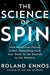 The Science of Spin: How Rotational Forces Affect Everything from Your Body to Jet Engines to the Weather - Hardcover | Diverse Reads