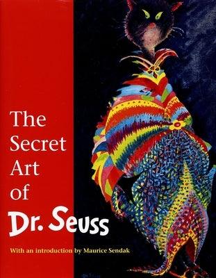 The Secret Art of Dr. Seuss - Hardcover | Diverse Reads