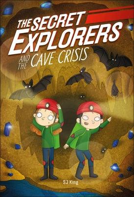 The Secret Explorers and the Cave Crisis - Hardcover | Diverse Reads