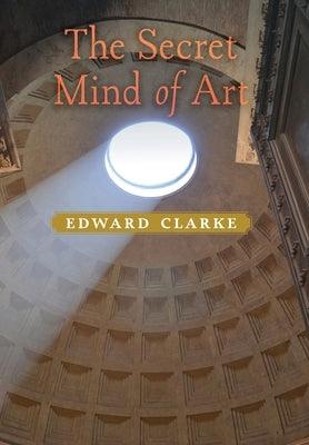The Secret Mind of Art - Hardcover | Diverse Reads