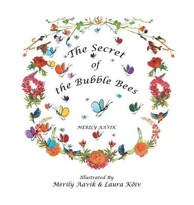 The Secret of the Bubble Bees - Hardcover | Diverse Reads