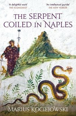 The Serpent Coiled in Naples - Paperback | Diverse Reads