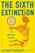 The Sixth Extinction: An Unnatural History - Hardcover | Diverse Reads