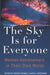 The Sky Is for Everyone: Women Astronomers in Their Own Words - Paperback | Diverse Reads