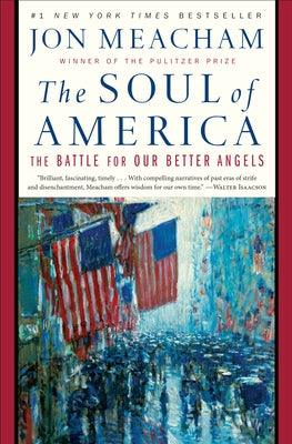 The Soul of America: The Battle for Our Better Angels - Paperback | Diverse Reads