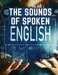 The Sounds Of Spoken English: A Manual Of Ear Training For English Students - Paperback | Diverse Reads
