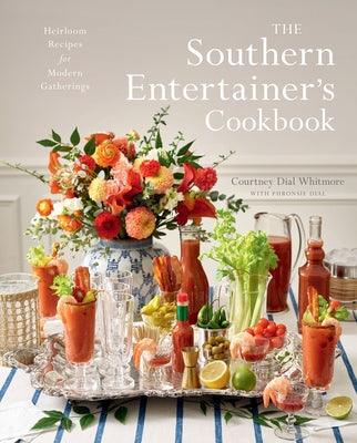 The Southern Entertainer's Cookbook: Heirloom Recipes for Modern Gatherings - Hardcover | Diverse Reads