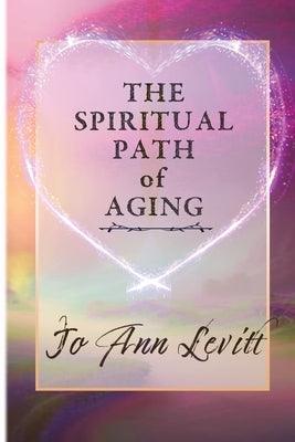 The Spiritual Path of Aging - Paperback | Diverse Reads