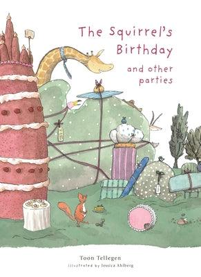 The Squirrel's Birthday and Other Parties - Hardcover | Diverse Reads