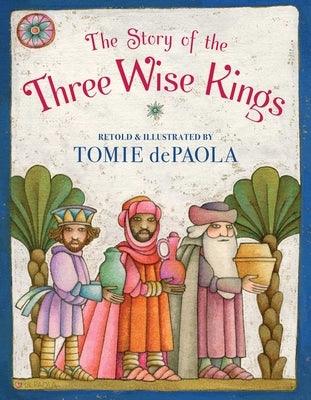 The Story of the Three Wise Kings - Paperback | Diverse Reads