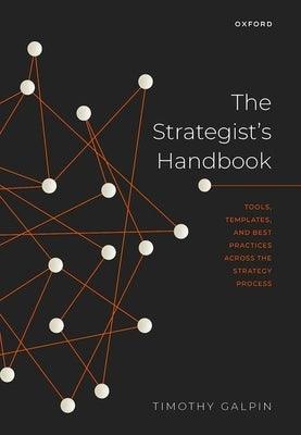 The Strategist's Handbook: Tools, Templates, and Best Practices Across the Strategy Process - Paperback | Diverse Reads