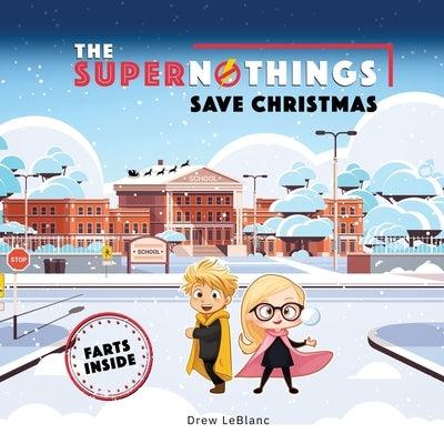 The Supernothings Save Christmas - Paperback | Diverse Reads