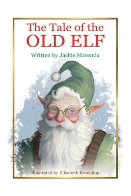 The Tale of the Old Elf - Paperback | Diverse Reads