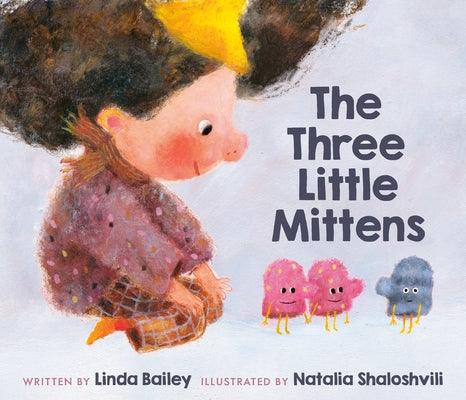The Three Little Mittens - Hardcover | Diverse Reads