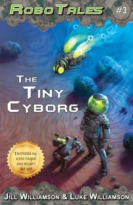The Tiny Cyborg - Paperback | Diverse Reads