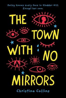 The Town with No Mirrors - Hardcover | Diverse Reads