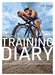 The Triathlete's Training Diary: Your Ultimate Tool for Faster, Stronger Racing, 2nd Ed. - Paperback | Diverse Reads