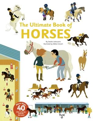 The Ultimate Book of Horses - Hardcover | Diverse Reads