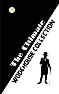 The Ultimate Wodehouse Collection - Hardcover | Diverse Reads