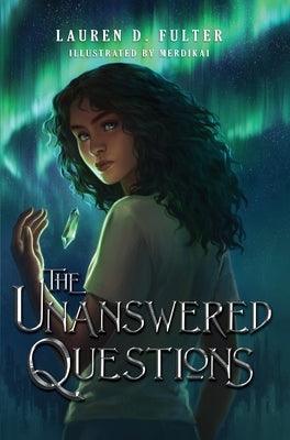 The Unanswered Questions (Book One of the Unanswered Questions Series) - Hardcover | Diverse Reads